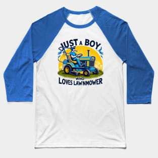 Kids Just A Boy Who Loves lawn mowers Funny lawn mowers Lover Toddler Baseball T-Shirt